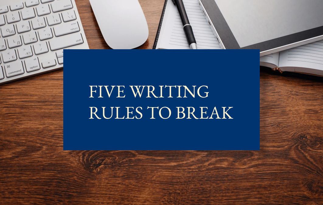 Five writing rules to break