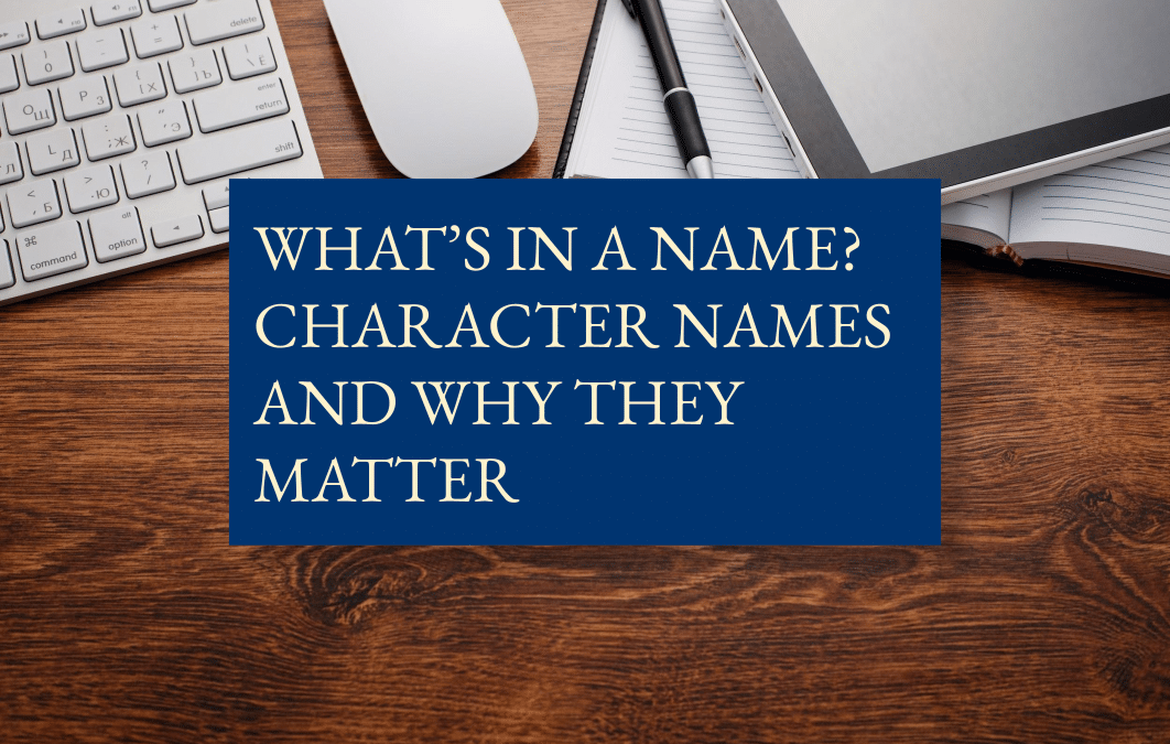 What’s in a name? Character names and why they matter