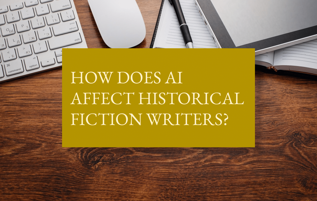 How does AI affect historical fiction writers?