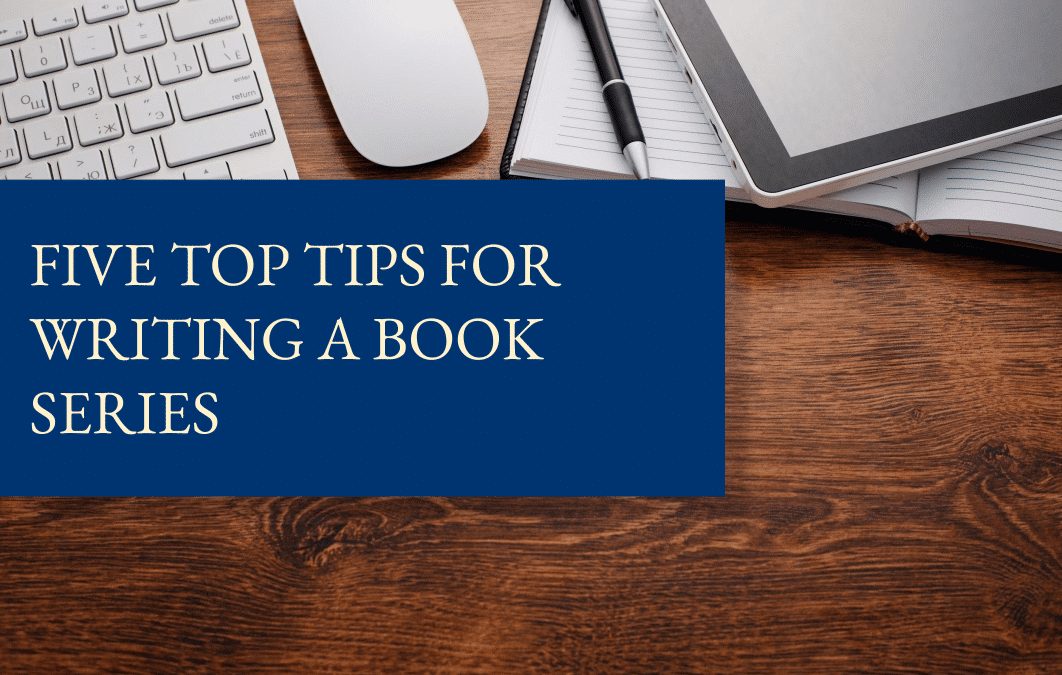 Five top tips for writing a book series