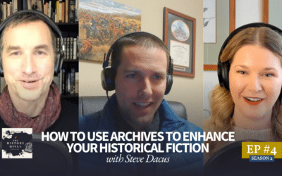 #10: How to use archives to enhance your historical fiction